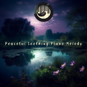 Peaceful Soothing Piano Melody - Perfect for Sleep and Relaxation