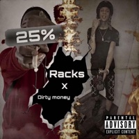 25 percent (feat. Rackss) - Single - DirtyMoney