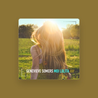 Listen to Genevieve Somers, watch music videos, read bio, see tour dates & more!