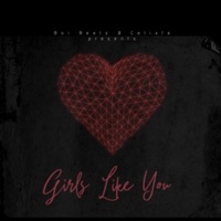Girls Like You (feat. Calixte) - Single - BOI