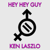 Hey Hey Guy (Red Carpet 2023 Extended Mix) - Ken Laszlo