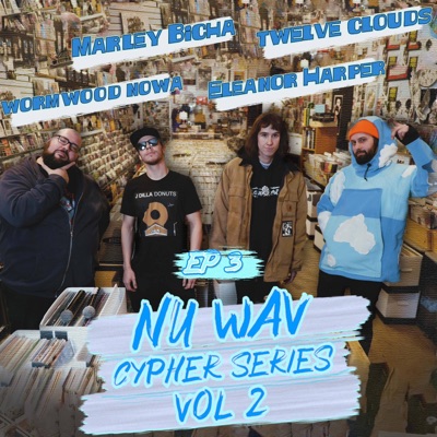 Cypher 3(Cypher Series 2) (feat. Twelve Clouds, Eleanor Harper, Marley Bicha & Wormwood Nowa) - Single