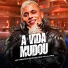 A Vida Mudou (feat. Mc Pedrinho) - Single