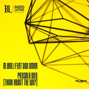 Piensalo Bien (Think About The Way) [feat. Don Omar]