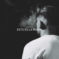 Esto Es la Ruina - Single - Ethan G
