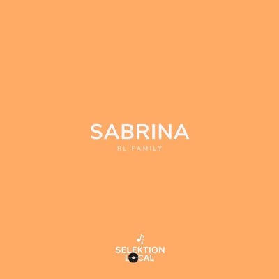 Selektion Local - Sabrina (feat. Denzel & RL Family)