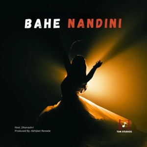Bahe Nandini (feat. Dr. Dhanashri)