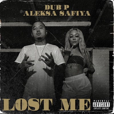 Lost Me (feat. Aleksa Safiya) - Single