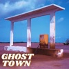 Ghost Town - Single