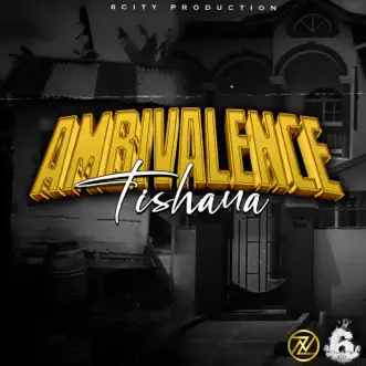 Ambivalence - Single by Tishana album reviews, ratings, credits