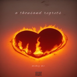 A Thousand Regrets Mikey MC
