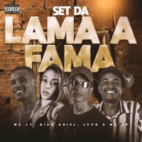 Set da Lama a Fama - Single - Lyvo, MC L7, Bidu Ariel & MC RP