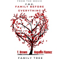 Family Tree (feat. Napalm Flamez) [New Version From Movie F.B.E. Family Before Everything] - Single - T. Brown