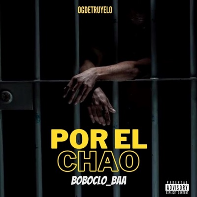POR EL CHAO (feat. BOBOCLO_BAA) - Single
