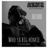 F**k ya big homie (Who ya big homie challenge) - Single