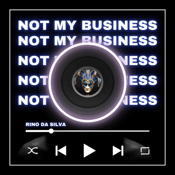 Not My Business - Single
