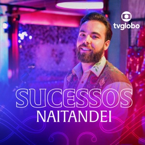 Sucessos Naitandei (Terra e Paixão) - EP