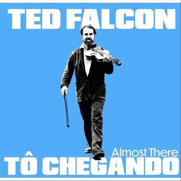 Tô Chegando - Almost There