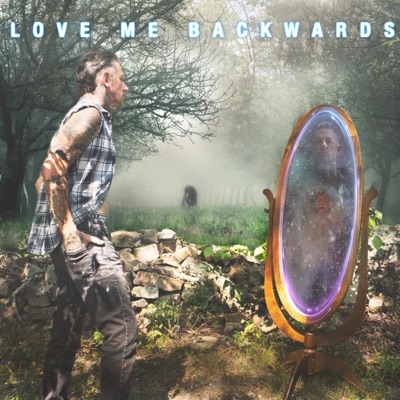 Love Me Backwards - Single