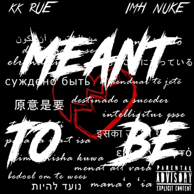 Meant To Be (feat. IMH Nuke) - Single