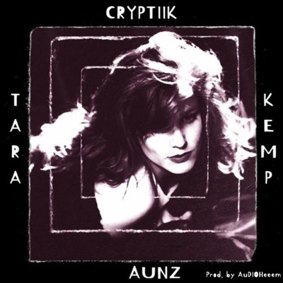 Tara Kemp (feat. Aunz & AuDiOHeeem) - Single
