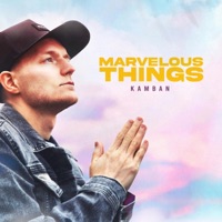 Marvelous Things - Single - Kamban