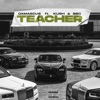 Teacher (feat. Kush & BBC) - Single