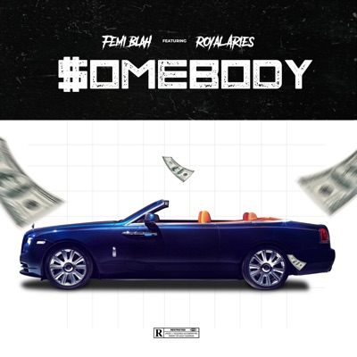 SOMEBODY (feat. Royal Aries) - Single