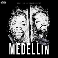Medellin - Single - Benji Ceez & Young Scooter
