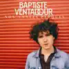 Baptiste Ventadour - Nos années perdues