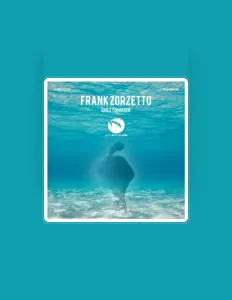 Frank Zorzettoを聴いたり、ミュージックビデオを鑑賞したり、経歴やツアー日程などを確認したりしましょう！