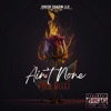 Aint None - Single