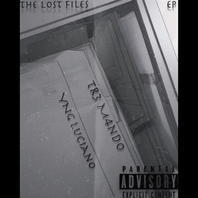 The Lost Files (feat. Tr3 M4ndo) - EP
