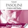 L'odore dell'India: Con Passeggiatina ad Ajanta e Lettera da Benares - Pier Paolo Pasolini