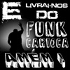 E Livrai-Nos do Funk Carioca, Amém! - Single