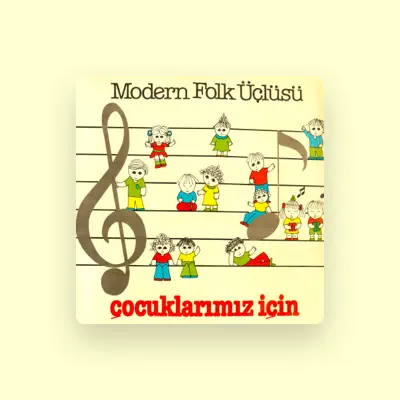 Listen to Modern Folk Üçlüsü, watch music videos, read bio, see tour dates & more!