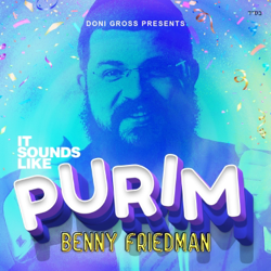 It Sounds Like Purim! - Benny Friedman Cover Art
