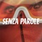 Senza Parole (Full Length) artwork
