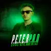 Stream & download P.E.T.E.R. P.A.N. (feat. MC KA5 & Mc Alef) - Single