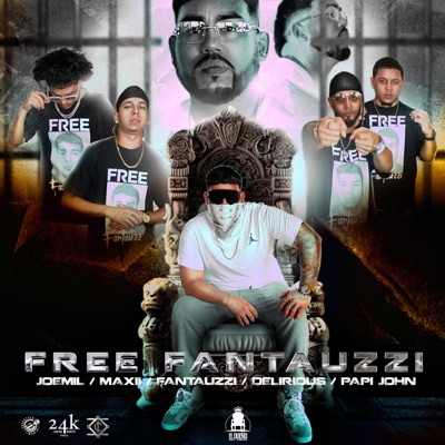 FREE FANTAUZZI (feat. Delirious, Maxii, Joemil & Papi John) - Single