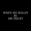 When We Rollin - Single