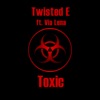 Toxic - Single (feat. Via Lena) - Single