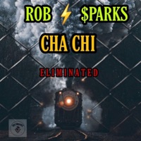 Eliminated (feat. Cha chi) - Single - Rob $parks