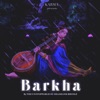 Barkha - Single