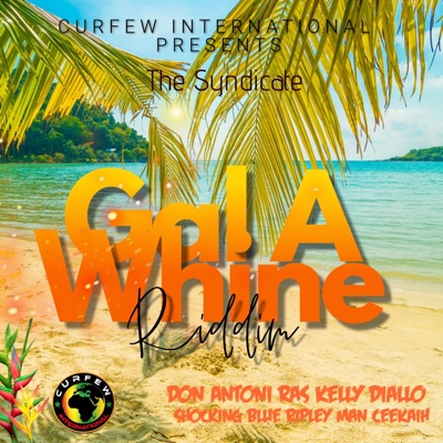 Gal A Whine Riddim - EP