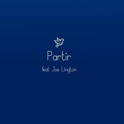 Partir (feat. Joe Lington) - Single