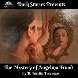 The Mystery of Angelina Frood (Unabridged)