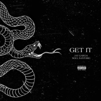 GET IT (feat. SOUL SANTORO) - Single - Jay Garcia