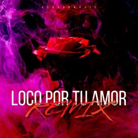 Loco Por Tu Amor (feat. Skooly Wap) [Remix] Dolla Chriss