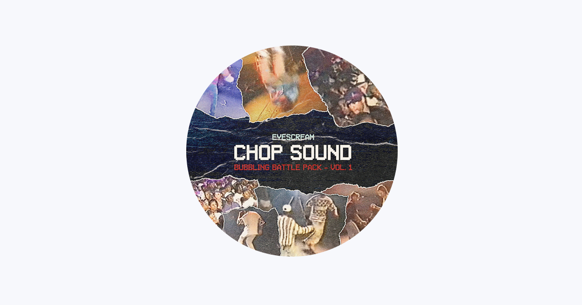 Chop Sound: Bubbling Battle Pack Vol. 1, Eyescream